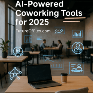 Modern coworking space with tech-inspired digital overlays and text that reads “AI-Powered Coworking Tools for 2025 – FutureOfFlex.com”